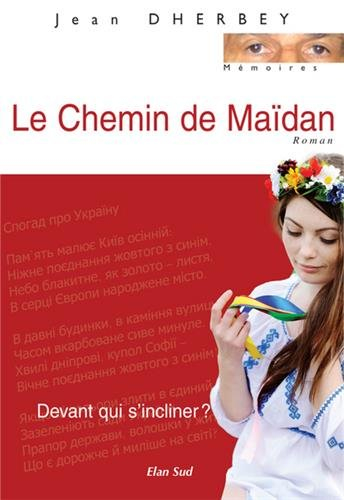 Le chemin de Maïdan : devant qui s'incliner ?