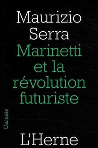 Marinetti et la révolution futuriste