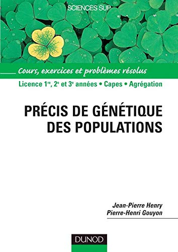 Précis de génétique des populations : cours, exercices et problèmes résolus