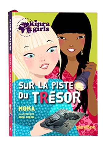 Kinra girls. Vol. 9. Sur la piste du trésor