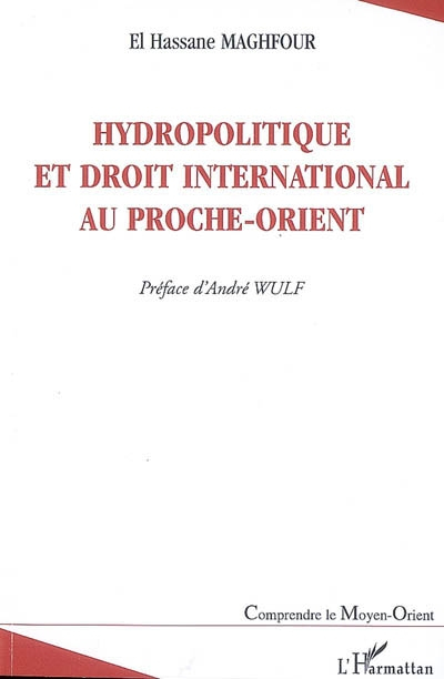 Hydropolitique et droit international au Proche-Orient