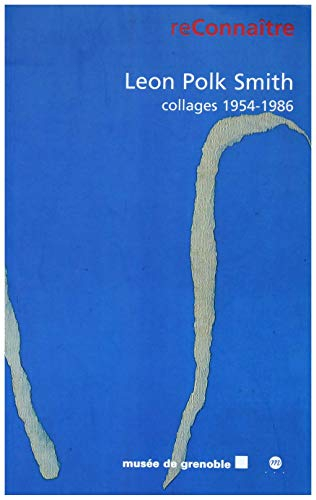 Léon Polk Smith : collages 1954-1986, exposition, Musée de Grenoble, 6 juil.-21 sept. 1998