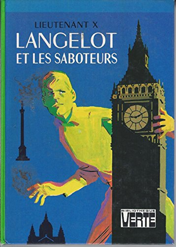 langelot et les saboteurs : collection : bibliothèque verte cartonnée