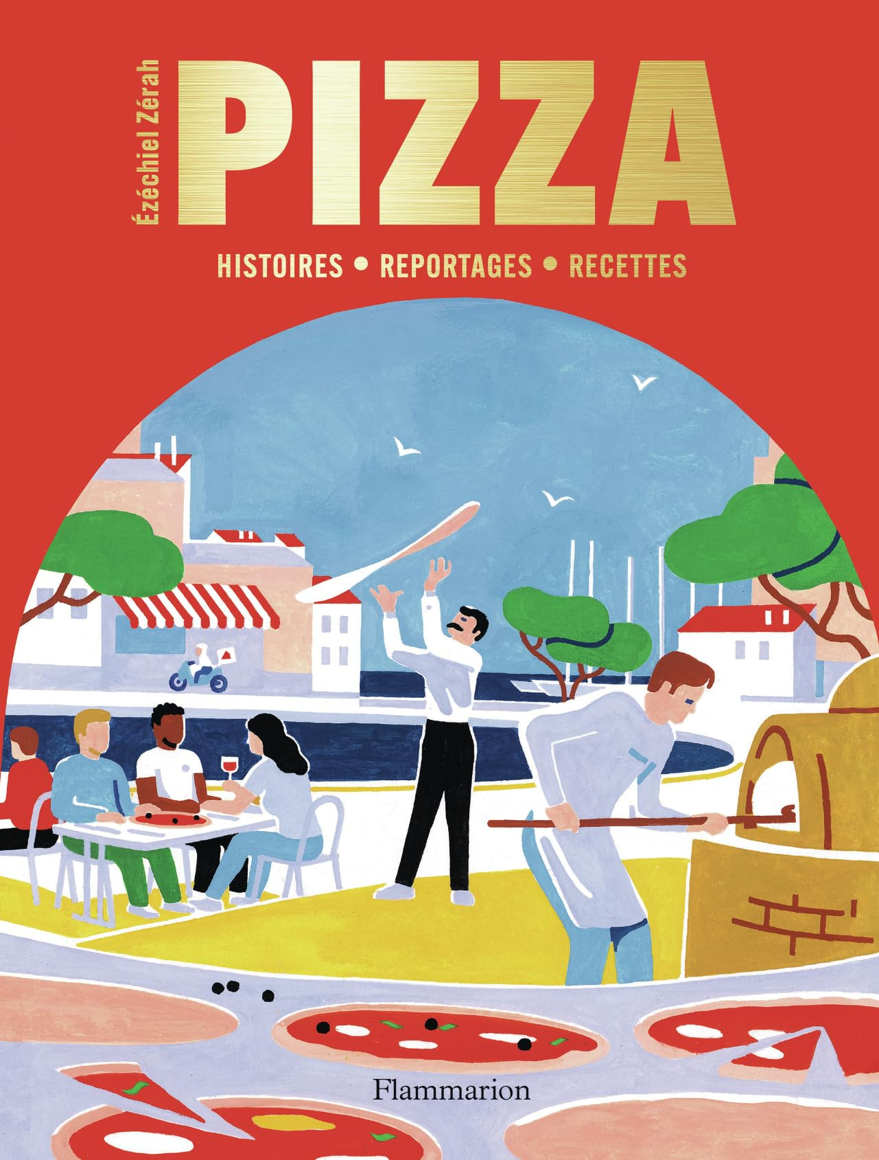 Pizza : histoires, reportages, recettes