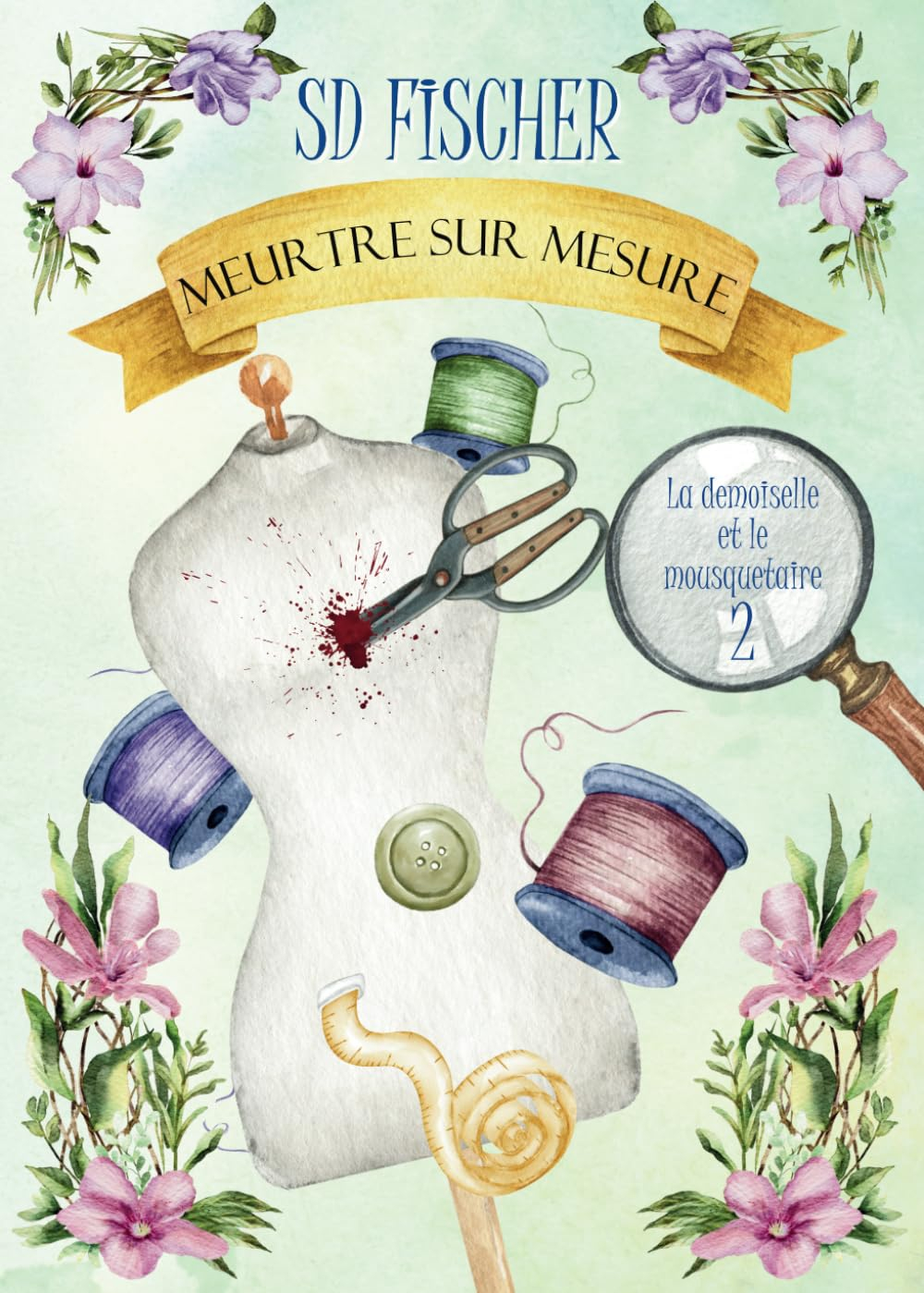 Meurtre sur mesure: Un cosy-mystery pétillant teinté de romance