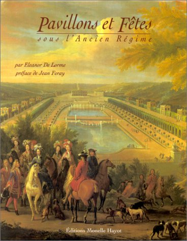 Pavillons et fêtes sous l'Ancien Régime