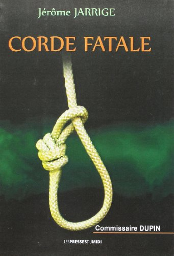 Commissaire Dupin. Corde fatale