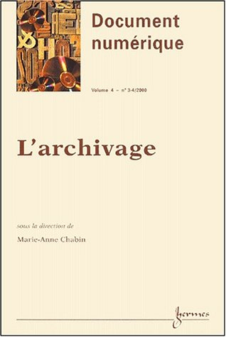 Document numérique, n° 3-4 (2000). L'archivage
