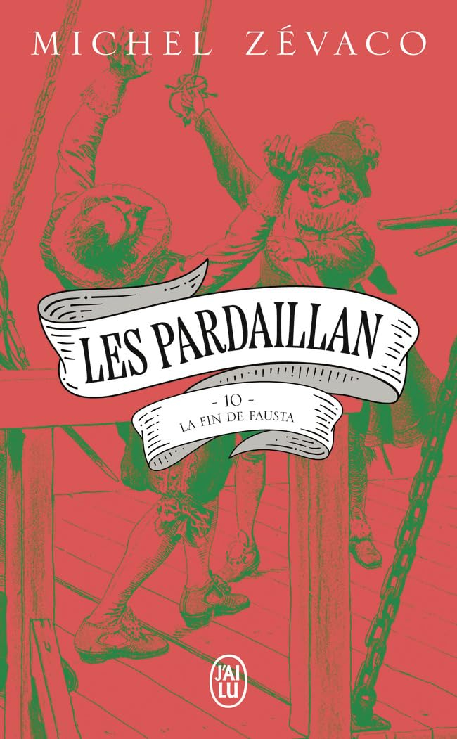 Les Pardaillan. Vol. 10. La fin de Fausta