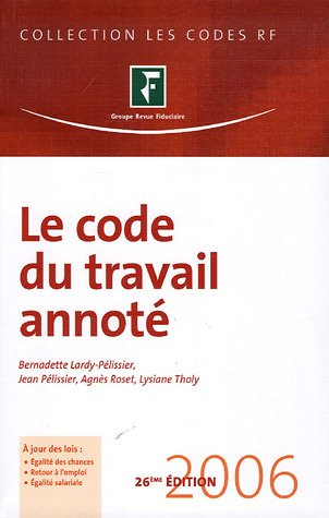 Le code du travail annoté : 2006