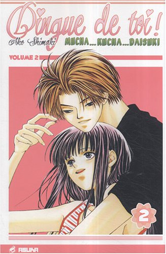 Dingue de toi !. Vol. 2