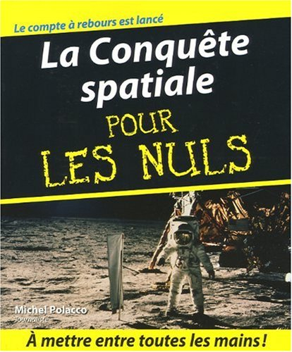 La conquête spatiale pour les nuls
