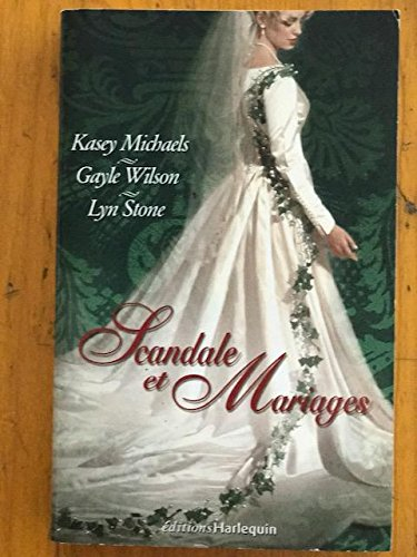 Scandale et mariages