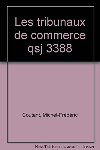 Les tribunaux de commerce
