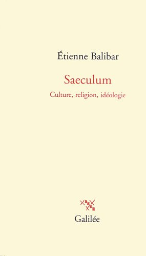 Saeculum : culture, religion, idéologie
