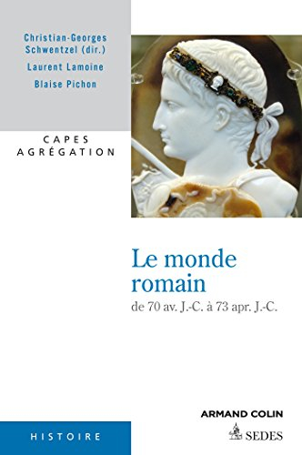 Le monde romain de 70 av. J.-C. à 73 apr. J.-C. : Capes, agrégation