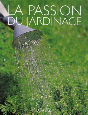 La passion du jardinage