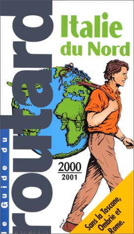 guide du routard. italie du nord