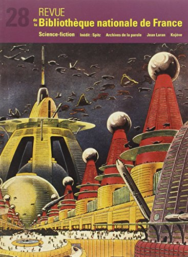 Revue de la Bibliothèque nationale de France, n° 28. Science-fiction