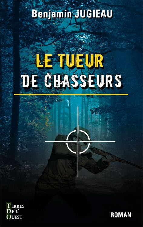 Le tueur de chasseurs