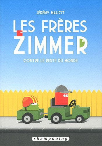 Les frères Zimmer contre le reste du monde