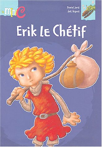 erik le chétif
