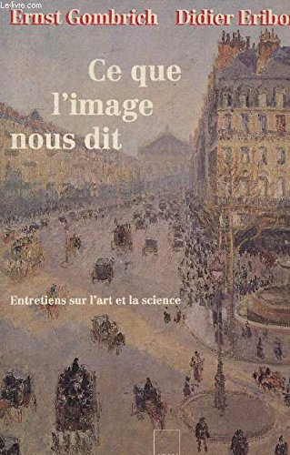 Ce que l'image nous dit : entretiens sur l'art et la science