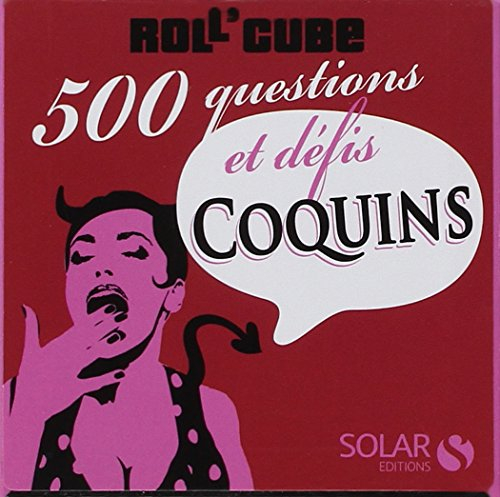 Roll'cube : 500 questions et défis coquins
