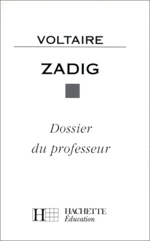 classiques hachette - professeur : zadig
