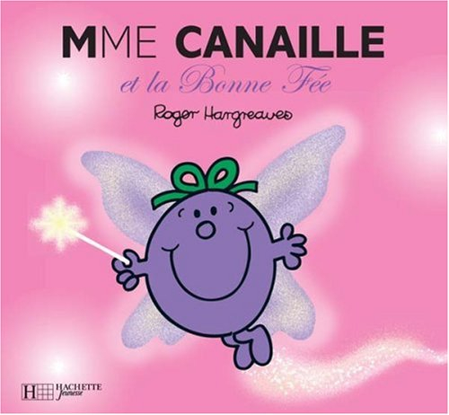 Mme Canaille et la bonne fée