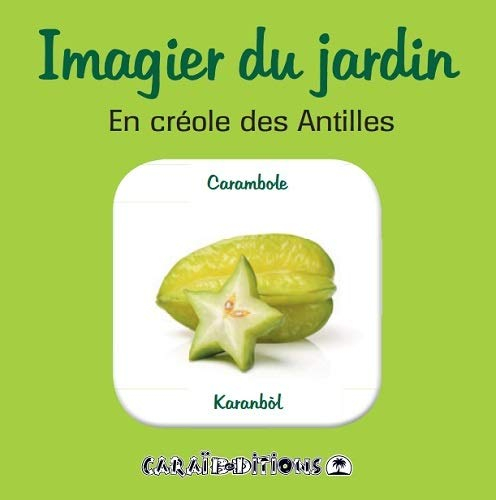 Imagier du jardin : en créole des Antilles