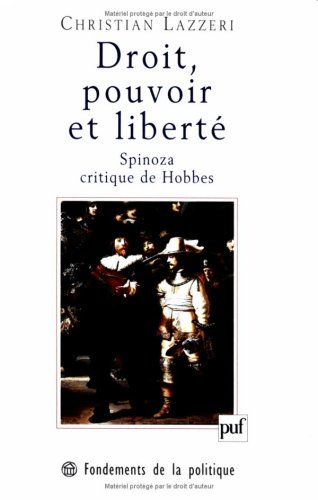 Droit, pouvoir et liberté : Spinoza critique de Hobbes