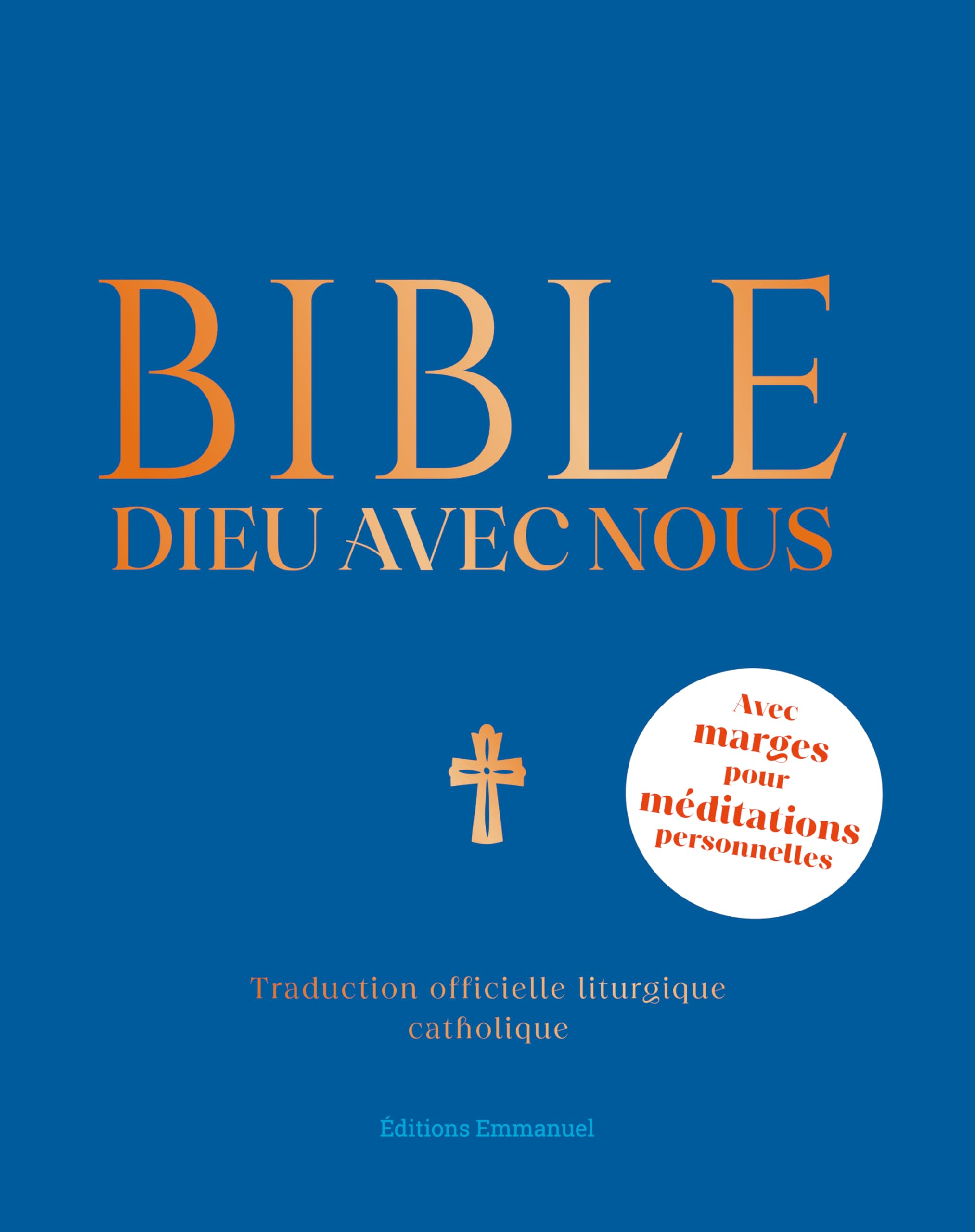 Bible Dieu avec nous : traduction officielle liturgique catholique