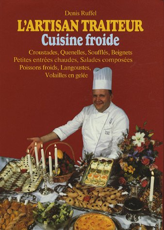 L'artisan traiteur, tome 3. Croustade, quenelle
