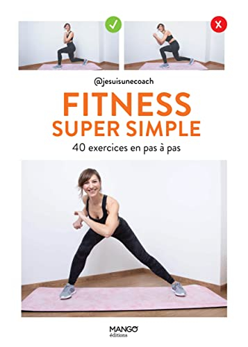 Fitness super simple : 40 exercices en pas à pas