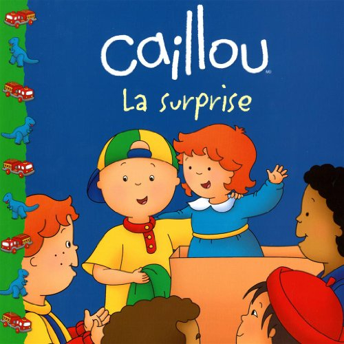 Caillou : surprise