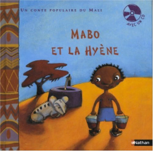 Mabo et la hyène : conte populaire du Mali