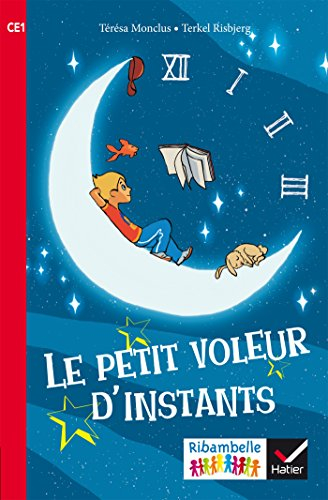 Le petit voleur d'instants : CE1, série rouge