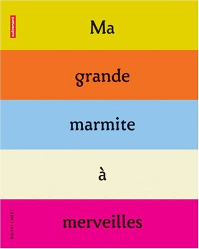 Ma grande marmite à merveilles