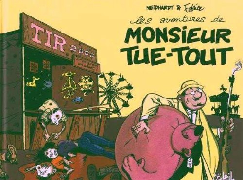 Les aventures de Monsieur Tue-Tout