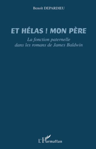 Et hélas ! mon père : la fonction paternelle dans les romans de James Baldwin