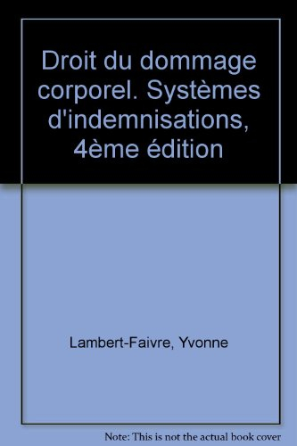 droit du dommage corporel : systèmes d'indemnisation