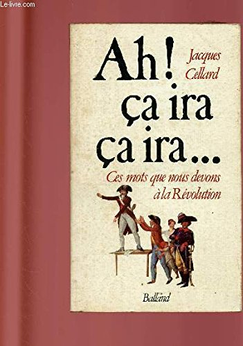 ah, ça ira, ça ira--