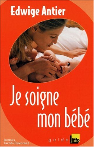 Je soigne mon bébé