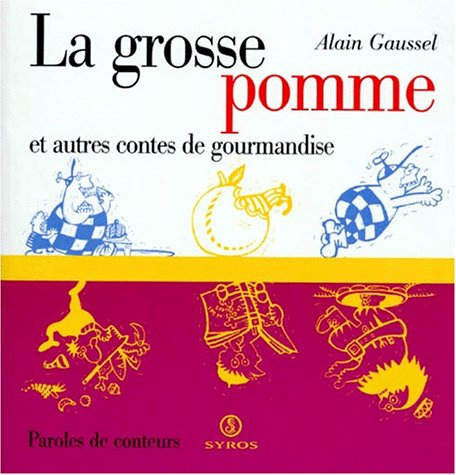 grosse pomme et autres contes