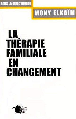 La thérapie familiale en changement