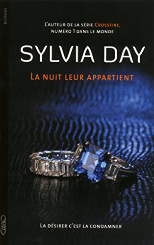 La nuit leur appartient. Vol. 2. La désirer, c'est la condamner