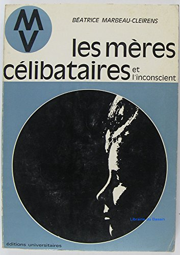 les mères célibataires et l'inconscient in-8° br. 181 pp.