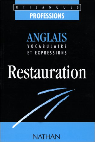 Anglais restauration : vocabulaire et expressions en situation professionnelle