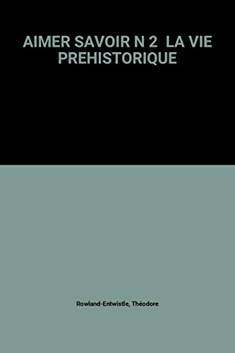 La Vie préhistorique